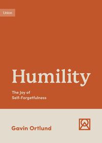 Cover image for Humility: The Joy of Self-Forgetfulness