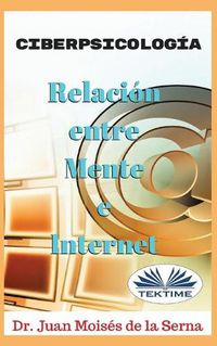 Cover image for CiberPsicologia: Relacion entre Mente e Internet