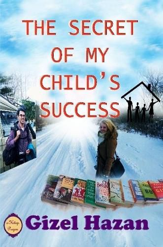 Cover image for The Secret of My Child's Success