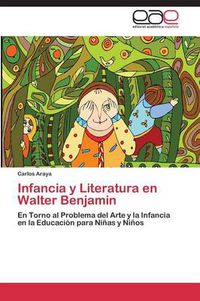 Cover image for Infancia y Literatura En Walter Benjamin