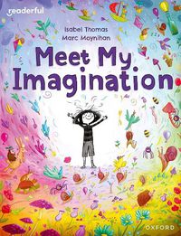 Cover image for Readerful Books for Sharing: Year 3/Primary 4: Meet My Imagination