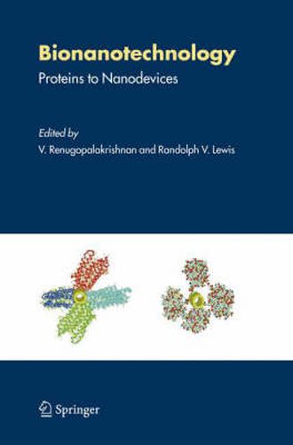 Cover image for Bionanotechnology: Proteins to Nanodevices