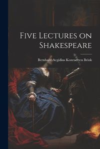 Cover image for Five Lectures on Shakespeare