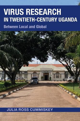 Cover image for Virus Research in Twentieth-Century Uganda