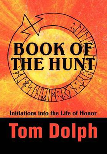 Cover image for Book of the Hunt: Initiations Into the Life of Honor