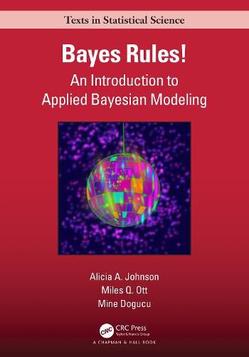 Cover image for Bayes Rules!: An Introduction to Applied Bayesian Modeling