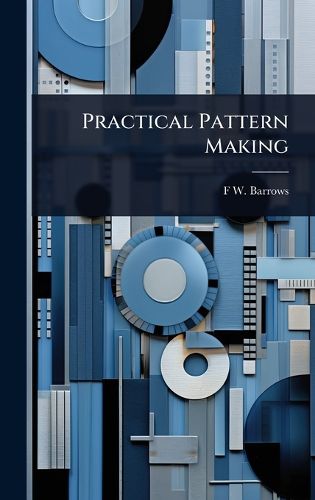 Cover image for Practical Pattern Making