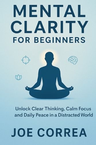 Cover image for Mental Clarity for Beginners