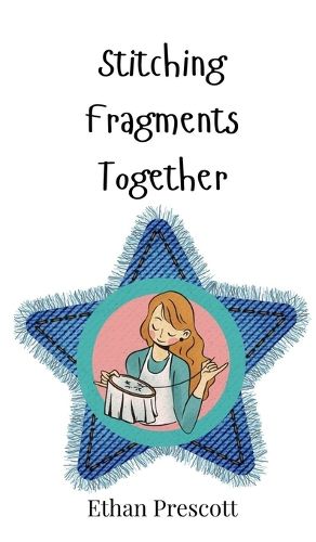 Cover image for Stitching Fragments Together