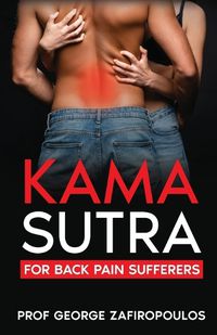 Cover image for Kama Sutra for Back Pain Sufferers