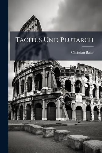 Cover image for Tacitus Und Plutarch: Progr