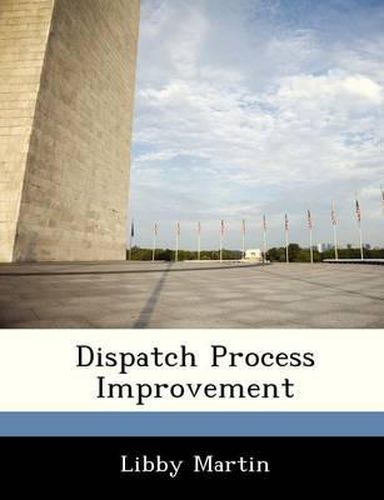 Cover image for Dispatch Process Improvement