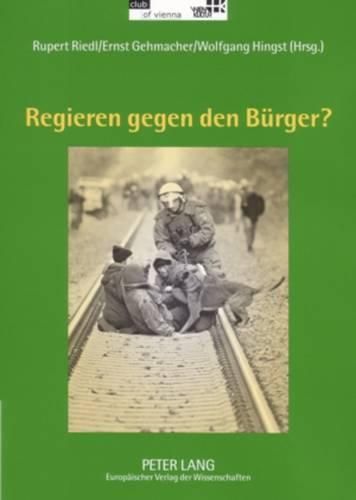 Cover image for Regieren Gegen Den Buerger?