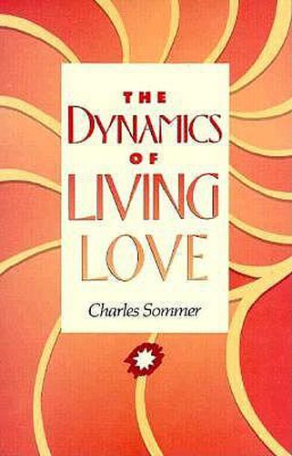 Cover image for Dynamics of Living Love