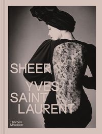 Cover image for Sheer: Yves Saint Laurent