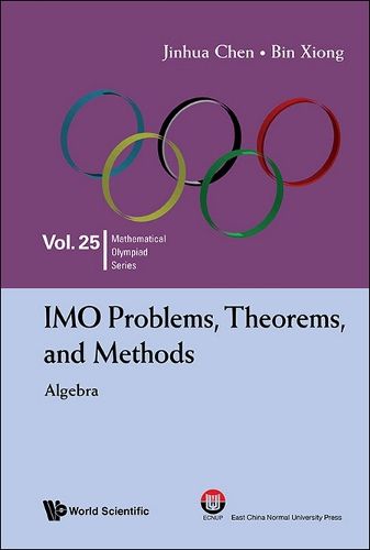 Cover image for Imo Problems, Theorems, And Methods: Algebra