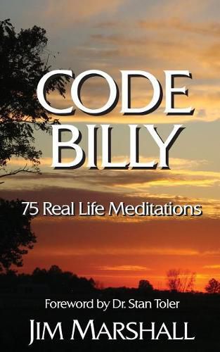 Cover image for Code Billy: 75 Real Life Meditations