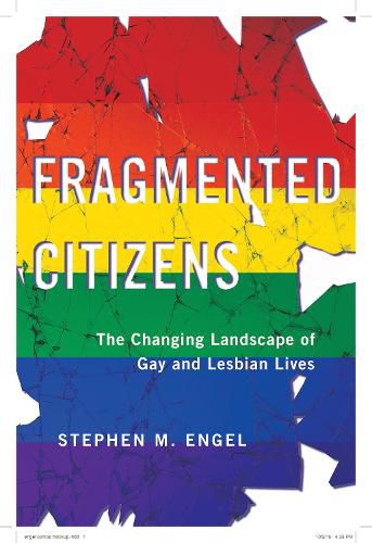 Cover image for Fragmented Citizens: The Changing Landscape of Gay and Lesbian Lives