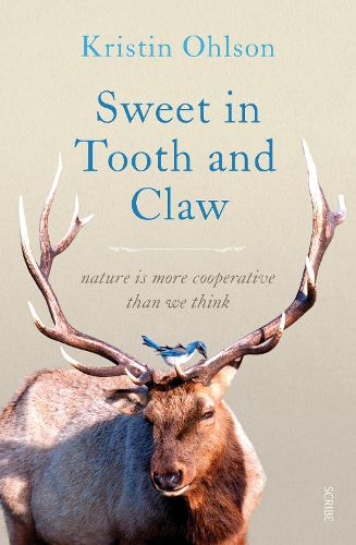 Sweet in Tooth and Claw: nature is more cooperative than we think