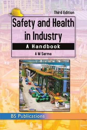 Cover image for Safety and Health in Industry: A Handbook, 3 rd edition