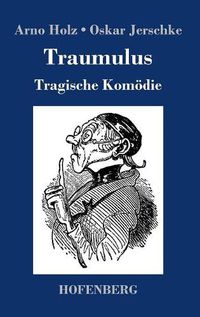 Cover image for Traumulus: Tragische Komoedie