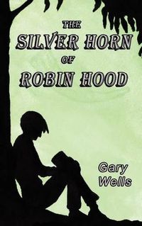 Cover image for The Silver Horn of Robin Hood