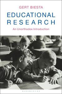 Cover image for Educational Research: An Unorthodox Introduction