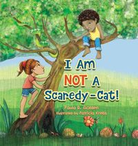 Cover image for I Am NOT A Scaredy-Cat!