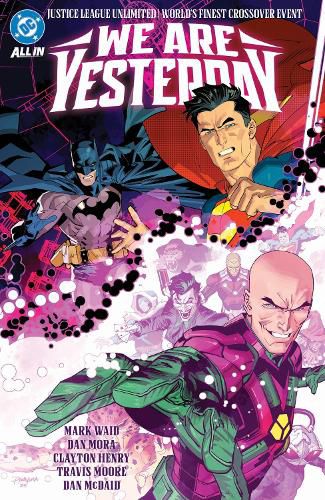 Cover image for Justice League Unlimited/World's Finest: We Are Yesterday