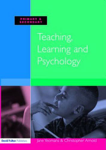 Cover image for Teaching, Learning and Psychology