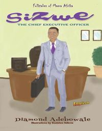 Cover image for Sizwe: The Chief Executive Officer