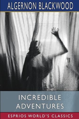 Cover image for Incredible Adventures (Esprios Classics)