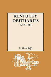 Cover image for Kentucky Obituaries, 1787-1854