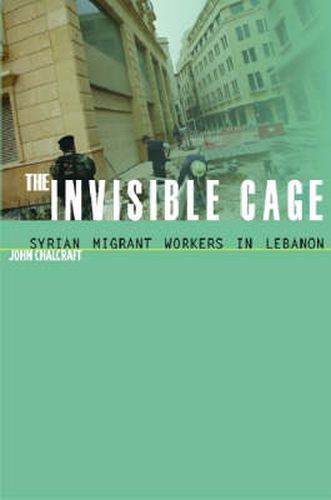 Cover image for The Invisible Cage: Syrian Migrant Workers in Lebanon