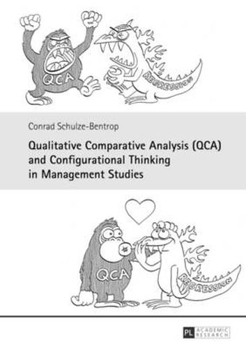 Cover image for Qualitative Comparative Analysis (QCA) and Configurational Thinking in Management Studies