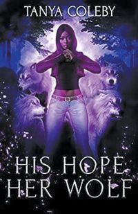 Cover image for His Hope Her Wolf