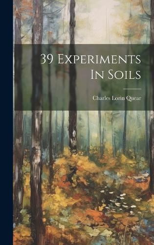 Cover image for 39 Experiments In Soils