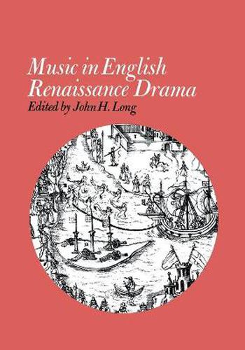 Cover image for Music in English Renaissance Drama