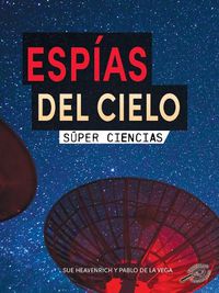 Cover image for Espias del Cielo