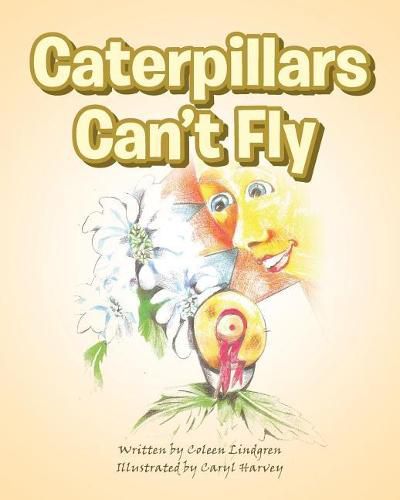Cover image for Caterpillars Can't Fly
