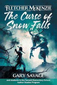 Cover image for Fletcher McKenzie and the Curse of Snow Falls