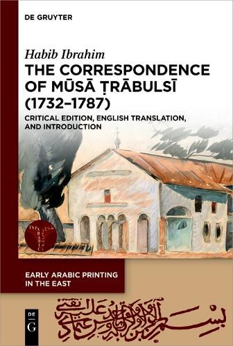Cover image for The Correspondence of Musa ?rabulsi (1732-1787)
