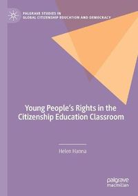 Cover image for Young People's Rights in the Citizenship Education Classroom
