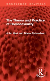 Cover image for The Theory and Practice of Homosexuality