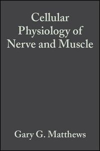 Cover image for Cellular Physiology of Nerve and Muscle