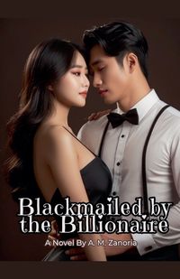 Cover image for Blackmailed by the Billionaire