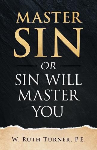 Cover image for Master Sin or Sin Will Master You