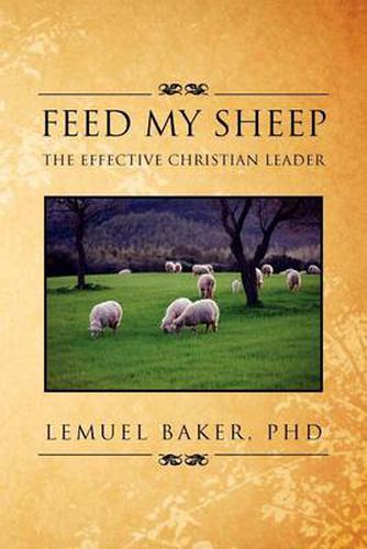 Cover image for Feed My Sheep: The Effective Christian Leader