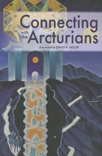 Cover image for Connecting with the Arcturians