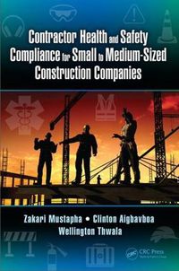 Cover image for Contractor Health and Safety Compliance for Small to Medium-Sized Construction Companies